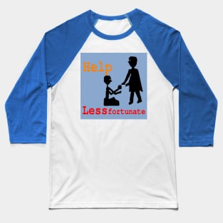 Help Less Fortunate illustraion on Blue Background Baseball T-Shirt